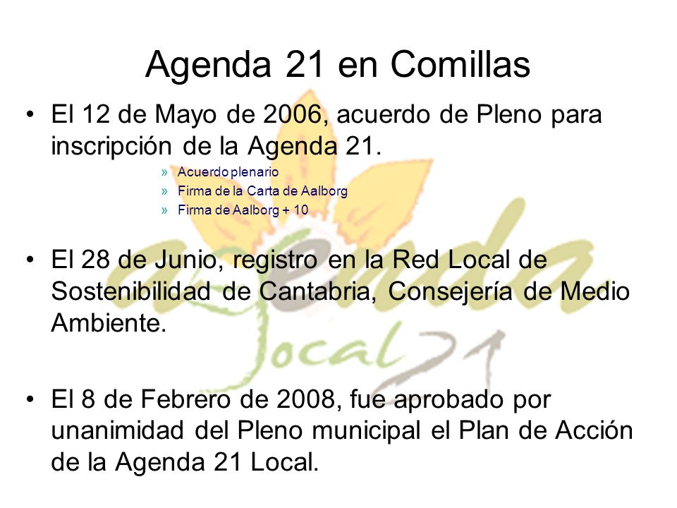 Agenda 21 en Comillas El 12 de Mayo de 2006, acuerdo de Pleno para inscripción de la Agenda 21.