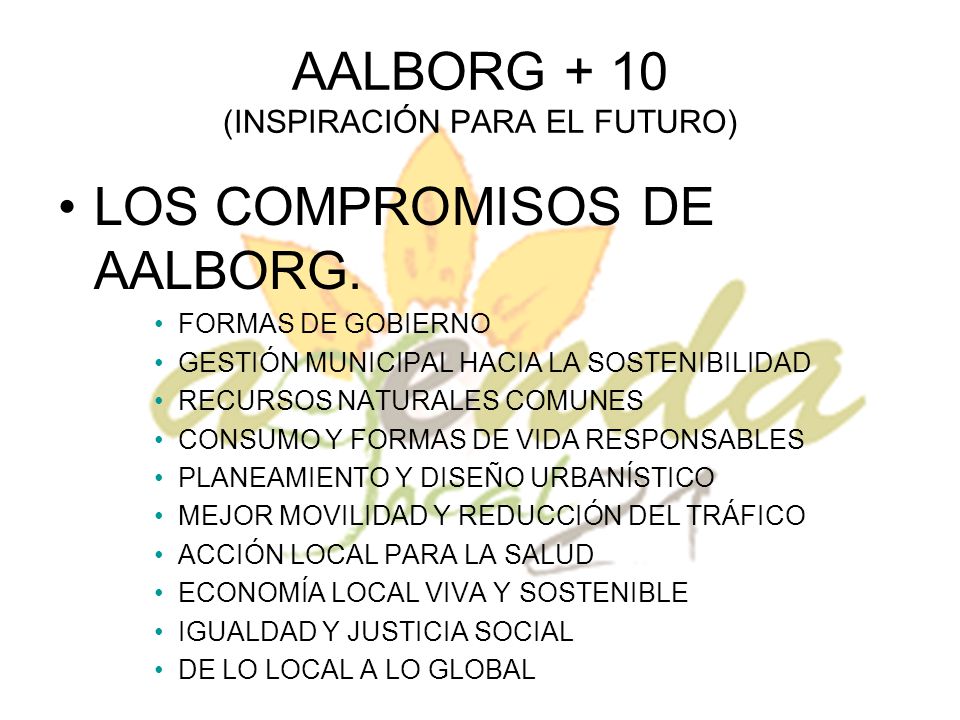 AALBORG + 10 (INSPIRACIÓN PARA EL FUTURO) LOS COMPROMISOS DE AALBORG.