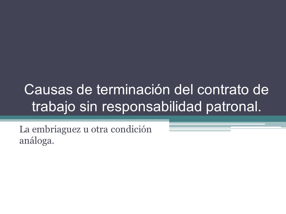 TERMINACION DEL CONTRATO DE TRABAJO terminacion del contrato de trabajo: