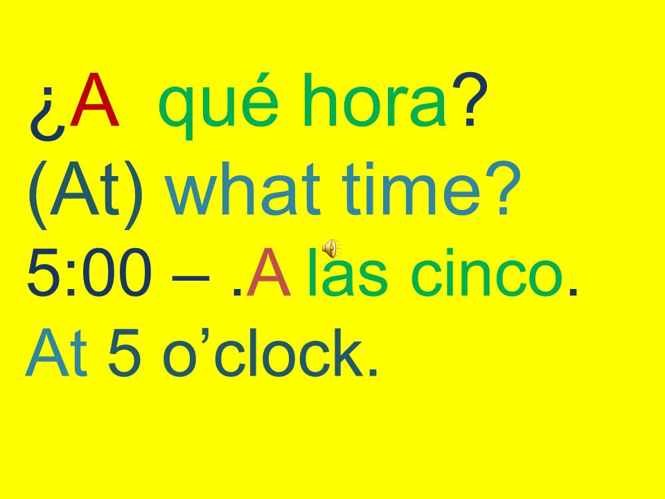 Unscramble the words in the sentences: hora Qué es ¿Qué hora es.