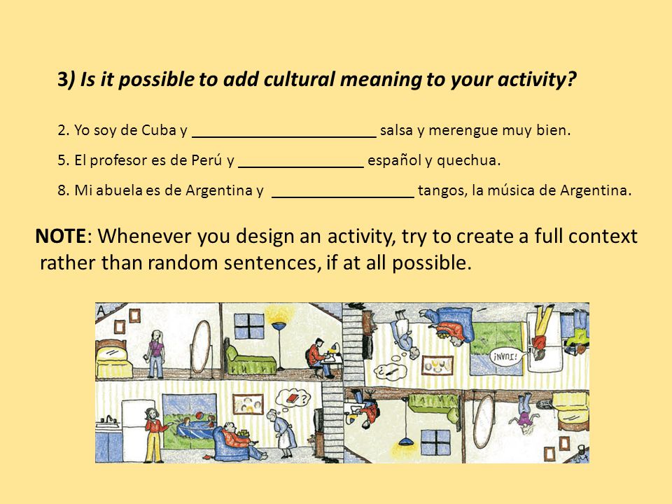 3) Is it possible to add cultural meaning to your activity.