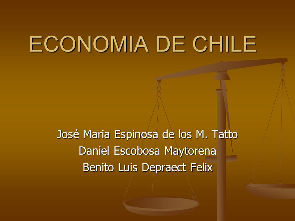 ECONOMIA DE CHILE José Maria Espinosa de los M.