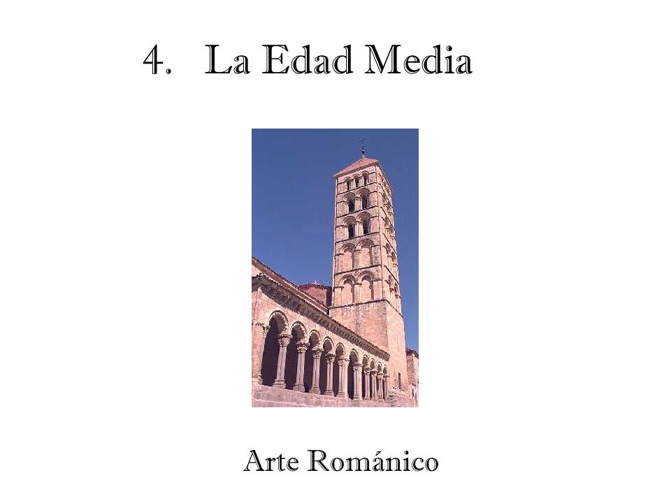 4. La Edad Media Arte Románico