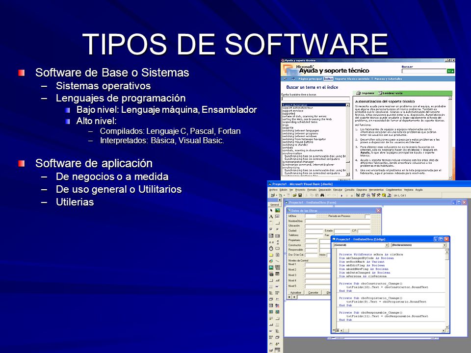 SOFTWARE Programa de computadora: Conjunto de instrucciones de computadora para llevar a cabo un proceso específico.