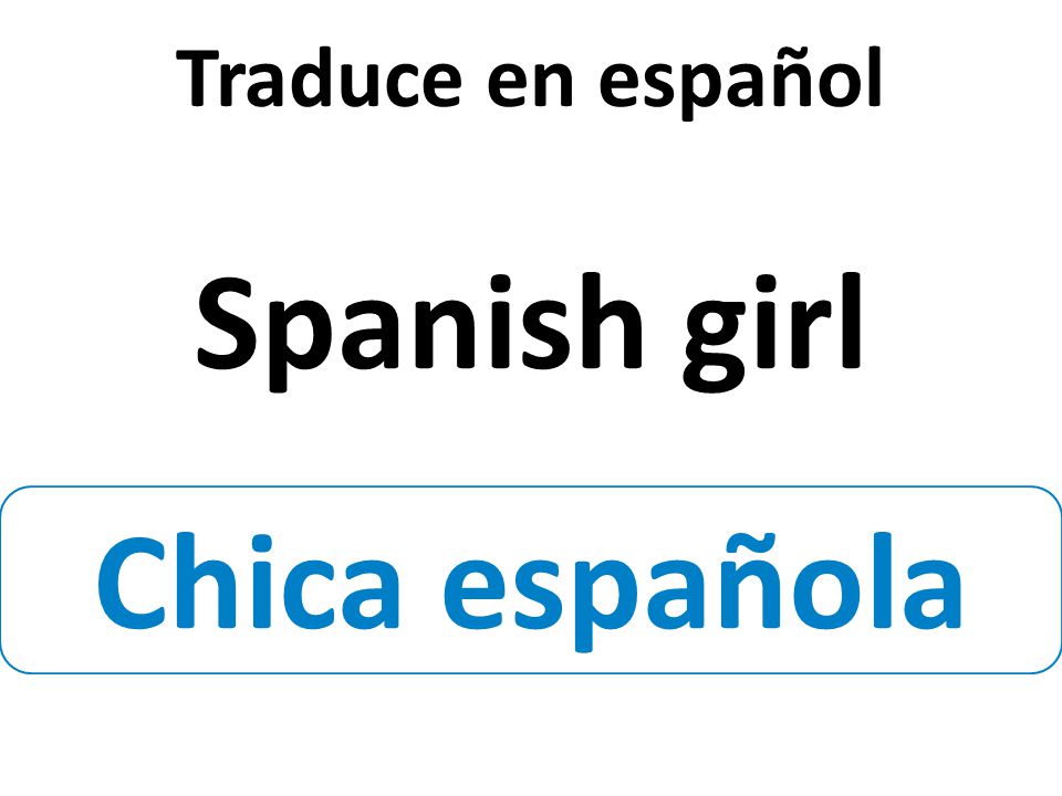 Chica española Traduce en español Spanish girl