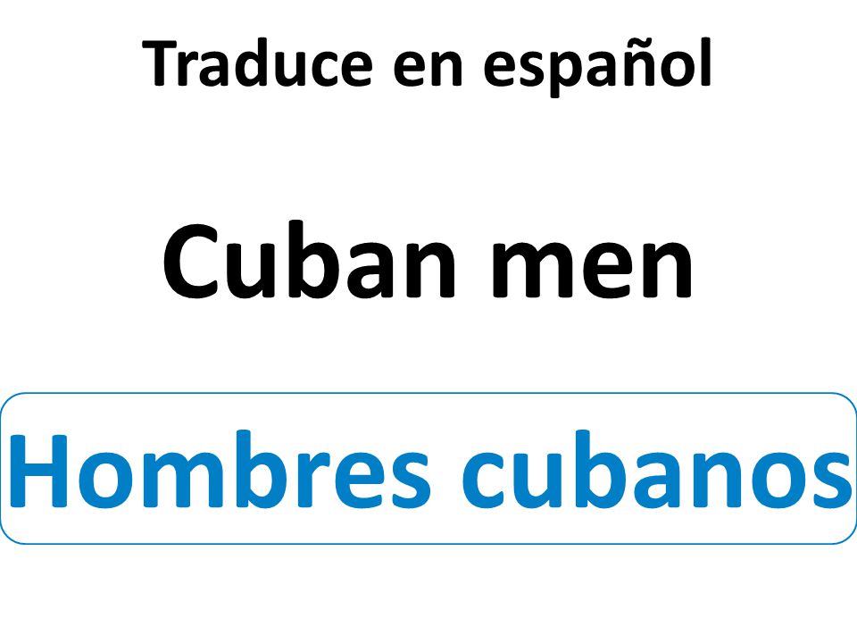 Hombres cubanos Traduce en español Cuban men
