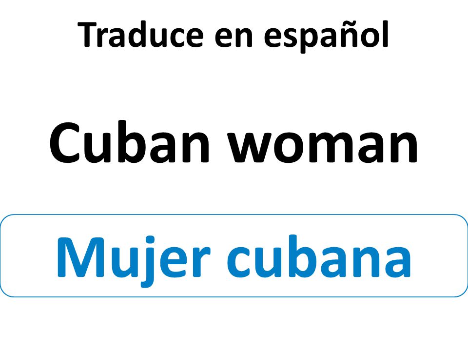 Mujer cubana Traduce en español Cuban woman