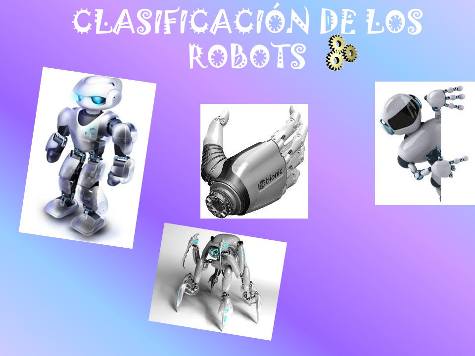 CLASIFICACIÓN DE LOS ROBOTS