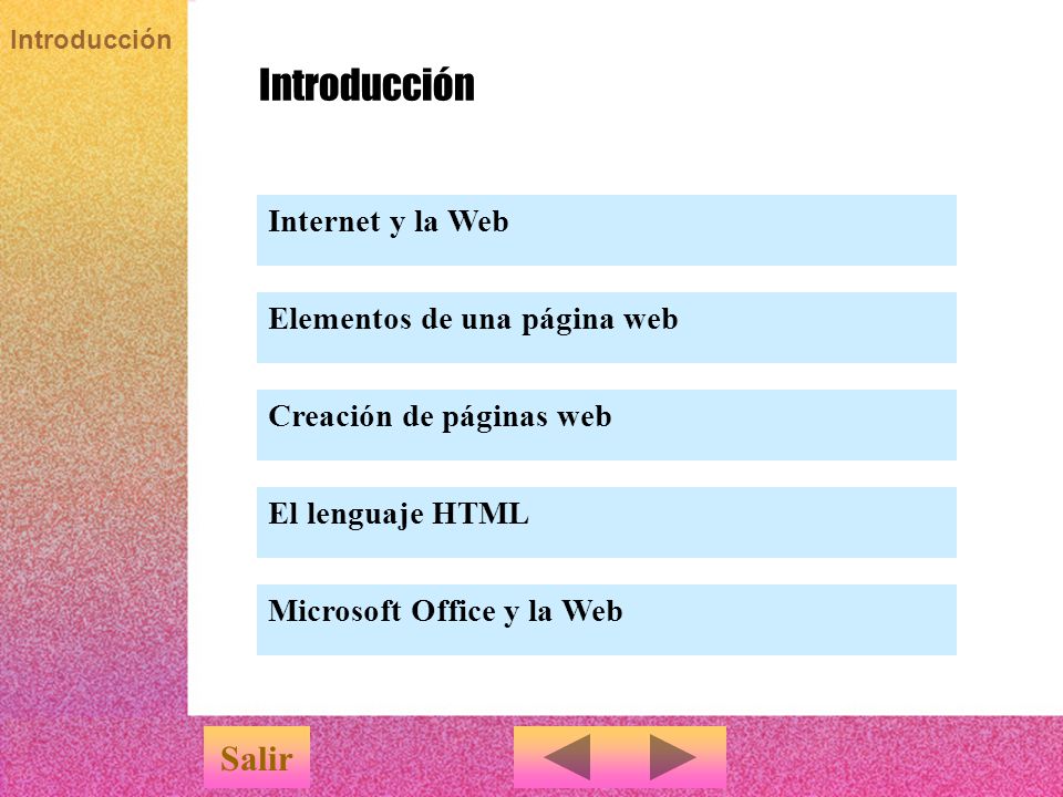 Introducción Publicación en Internet con Microsoft Office Sevilla, junio de 2004 SalirIniciar