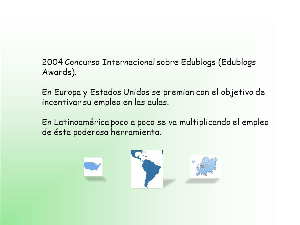 2004 Concurso Internacional sobre Edublogs (Edublogs Awards).