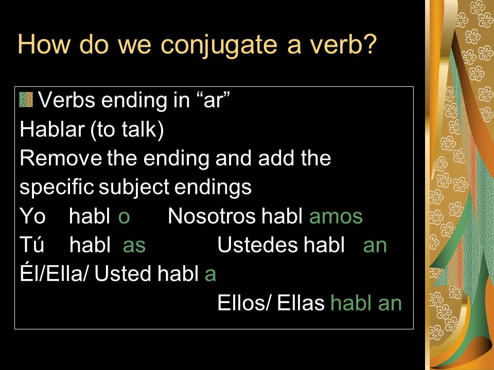 How do we conjugate a verb.