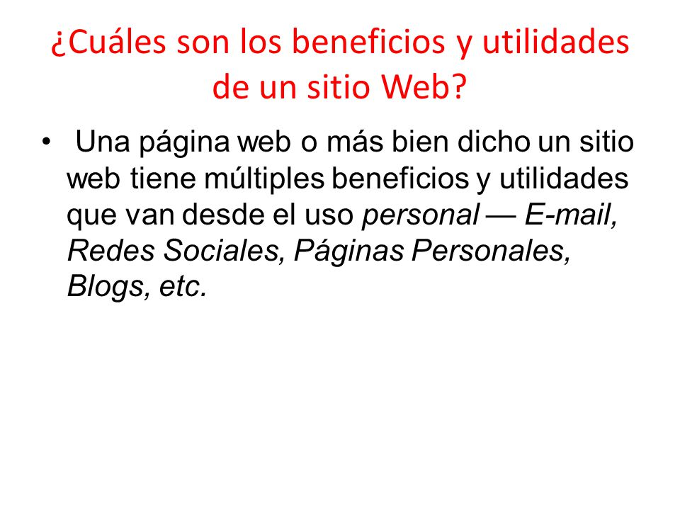 ¿Cuáles son los beneficios y utilidades de un sitio Web.