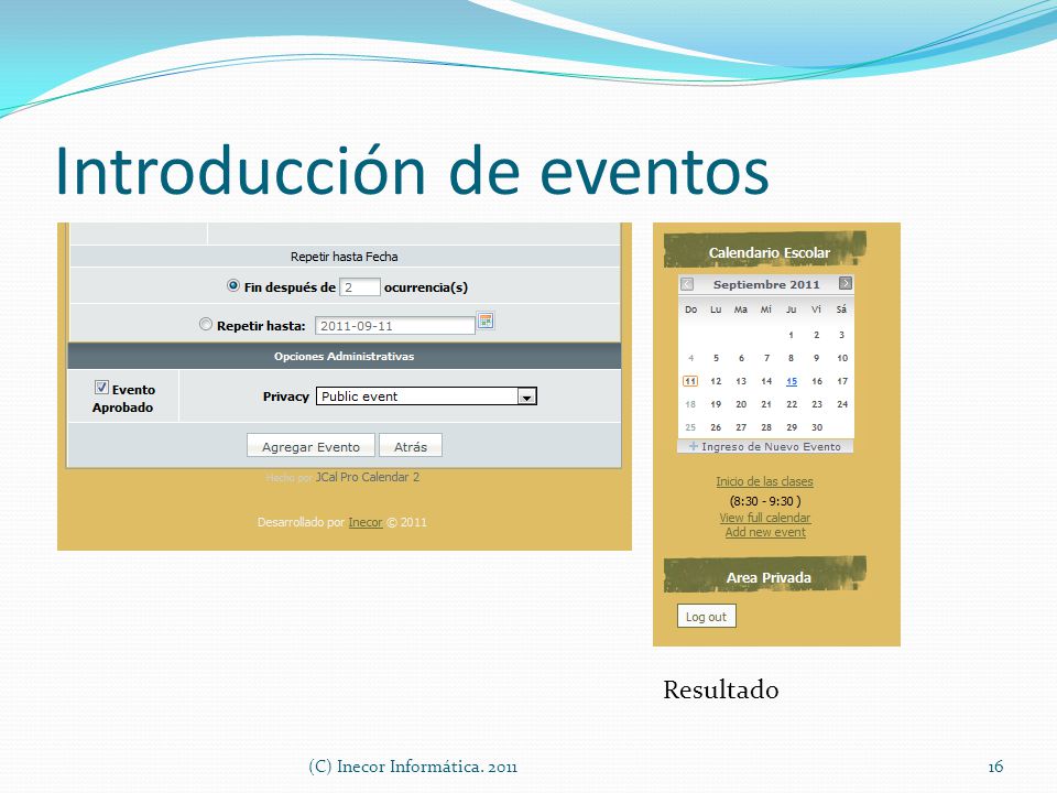 Introducción de eventos Resultado 16(C) Inecor Informática. 2011