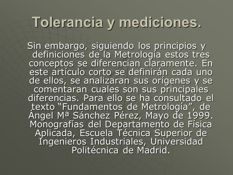 TOLERANCIA EN LAS MEDICIONES tolerancia en las mediciones:
