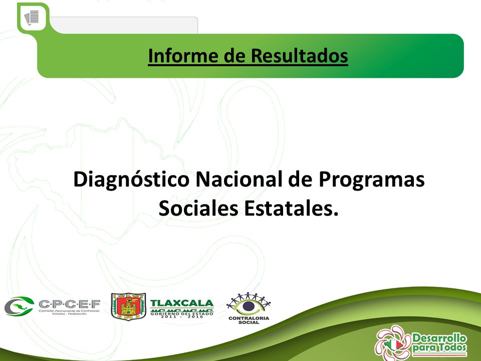 Diagnóstico Nacional de Programas Sociales Estatales. Informe de Resultados