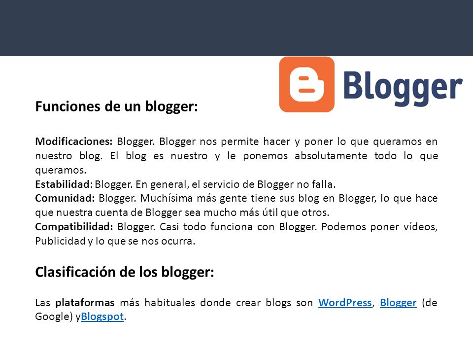 Funciones de un blogger: Modificaciones: Blogger.