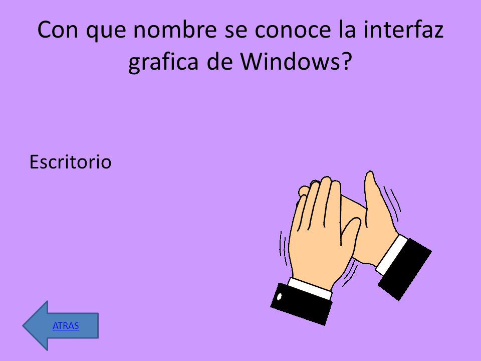 Con que nombre se conoce la interfaz grafica de Windows Escritorio ATRAS