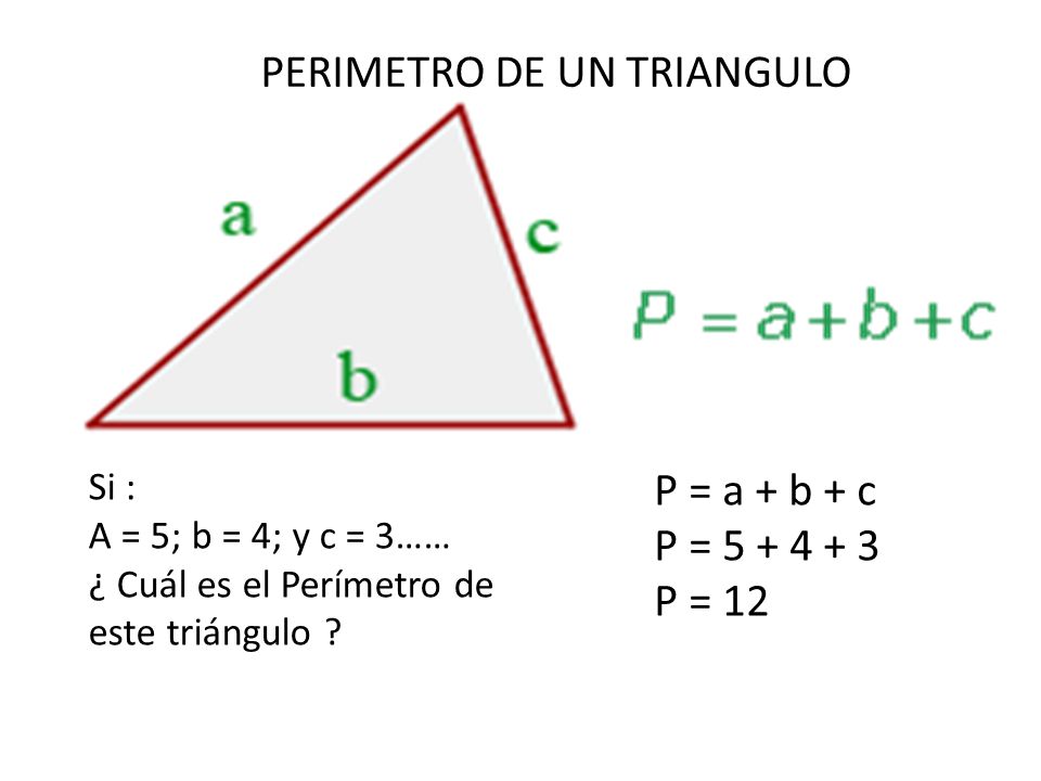 EL PERIMETRO DE UN TRIANGULO el perimetro de un triangulo: