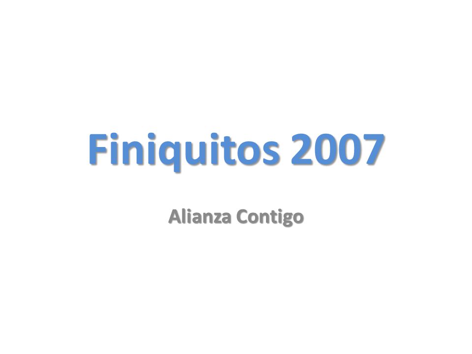 Finiquitos 2007 Alianza Contigo