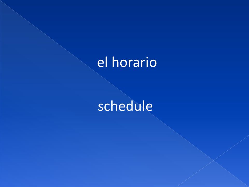 el horario schedule