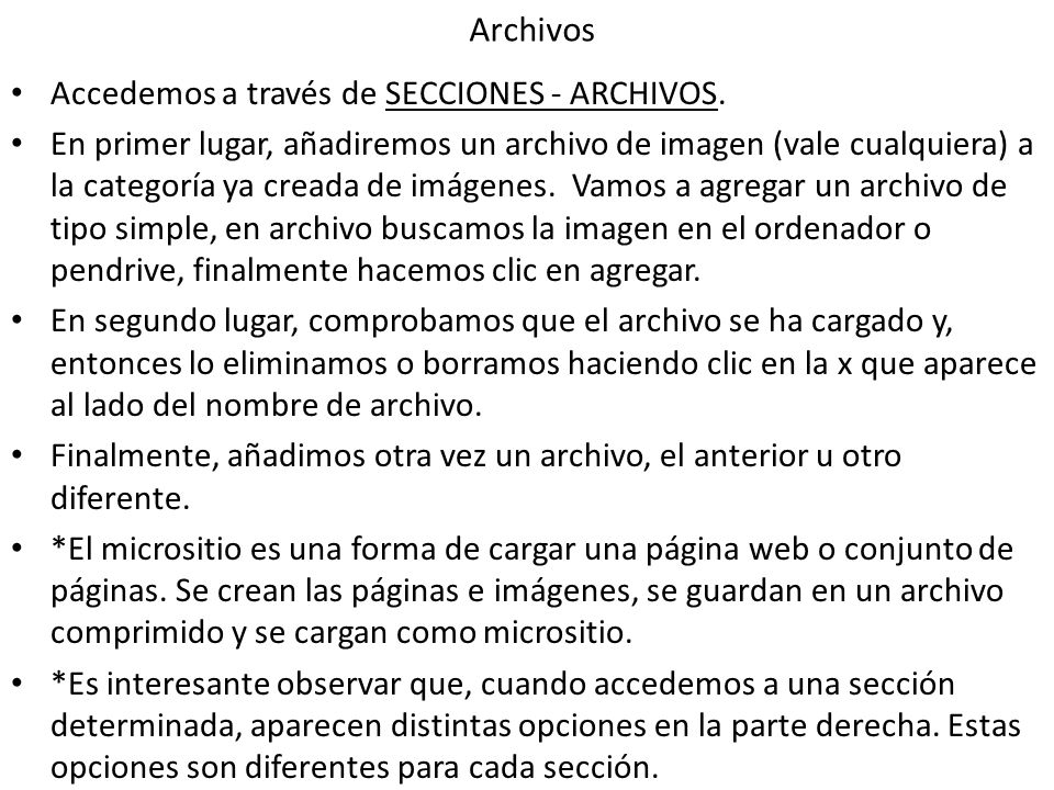 Archivos Accedemos a través de SECCIONES - ARCHIVOS.
