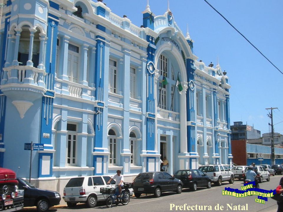 Natal, conocida como La Ciudad del Sol, es una ciudad del estado de Río Grande do Norte, Brasil.