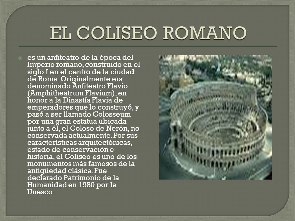 es un anfiteatro de la época del Imperio romano, construido en el siglo I en el centro de la ciudad de Roma.