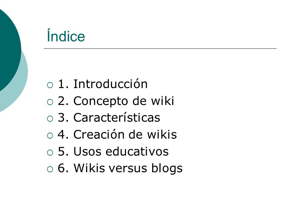 Índice  1. Introducción  2. Concepto de wiki  3.