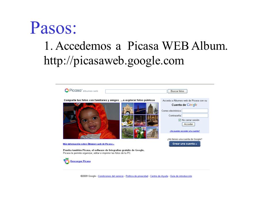 Pasos: 1. Accedemos a Picasa WEB Album.