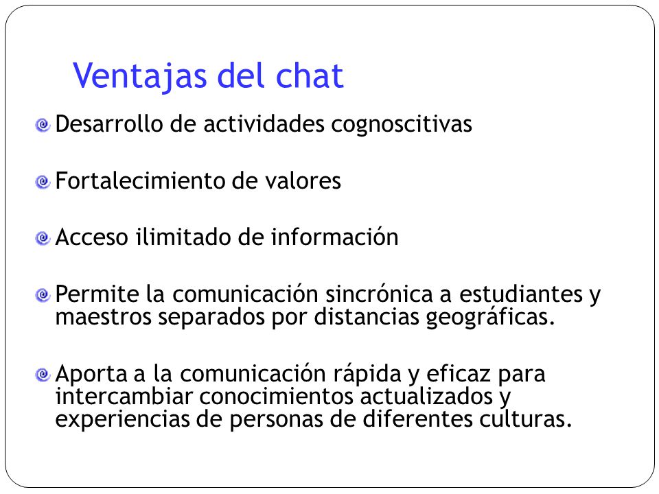 Utilidad del chat Trabajos colaborativos Reuniones Clases virtuales
