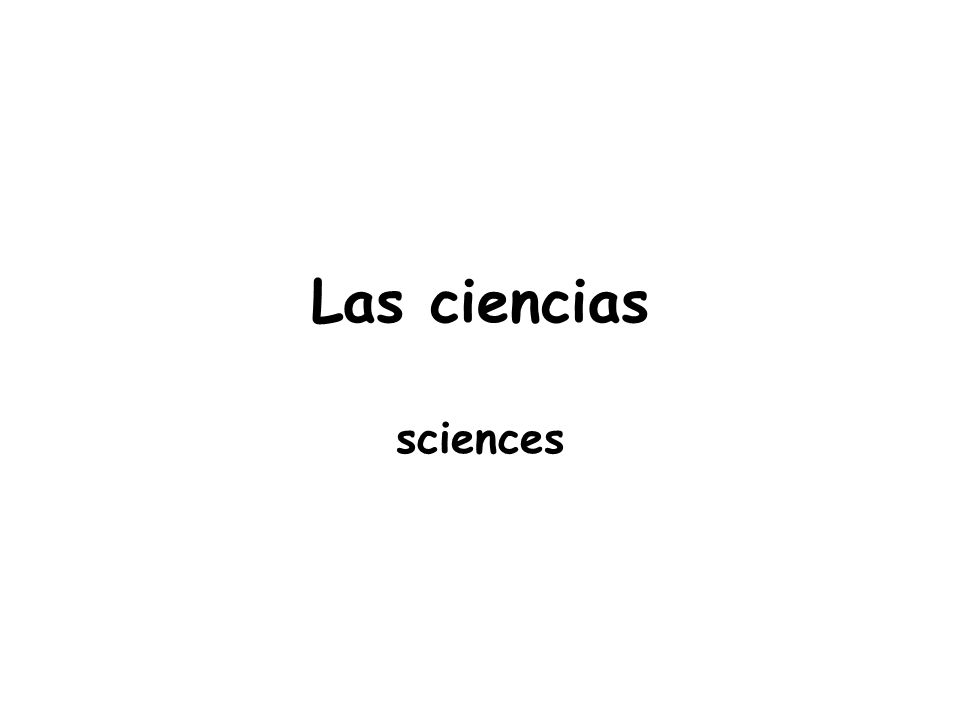 Las ciencias sciences