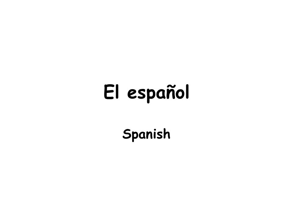 El español Spanish