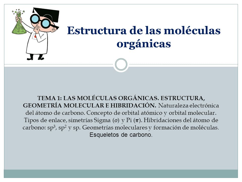 GEOMETRIA DE LAS MOLECULAS ORGANICAS geometria de las moleculas organicas:
