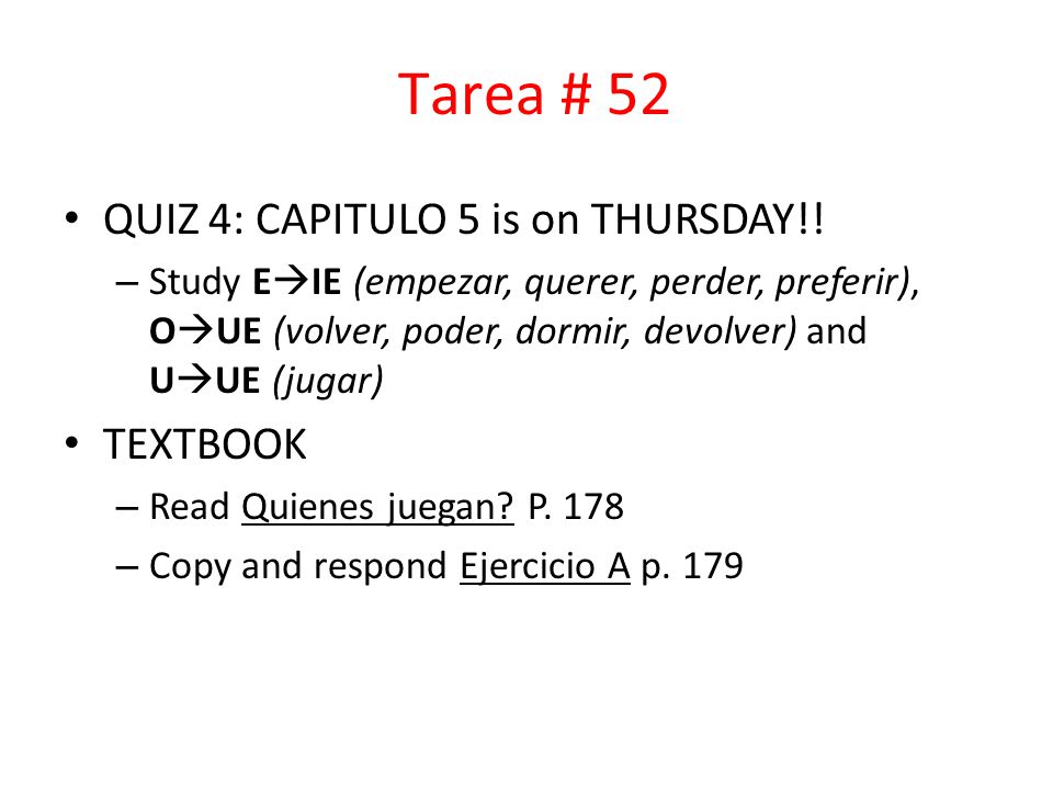 QUIZ 4: CAPITULO 5 is on THURSDAY!.