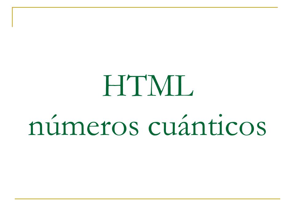 HTML números cuánticos