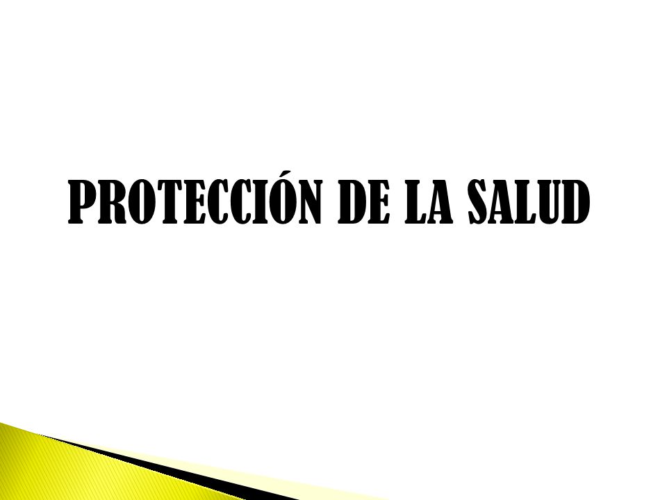 PROTECCIÓN DE LA SALUD