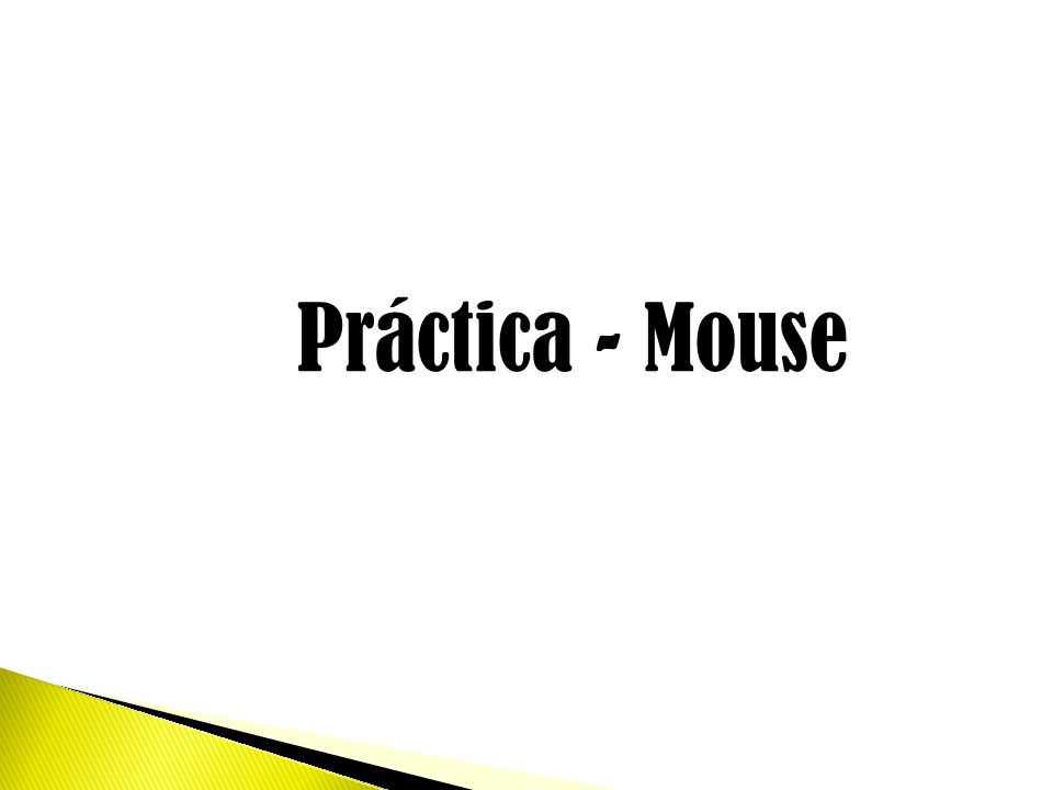 Práctica - Mouse