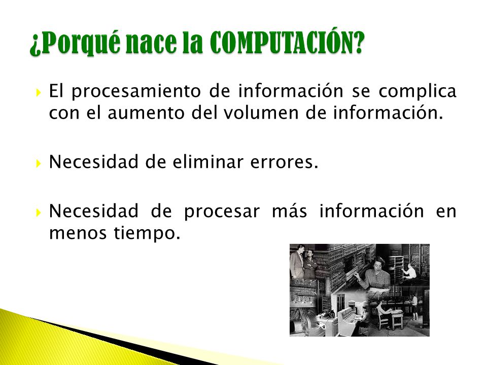  El procesamiento de información se complica con el aumento del volumen de información.