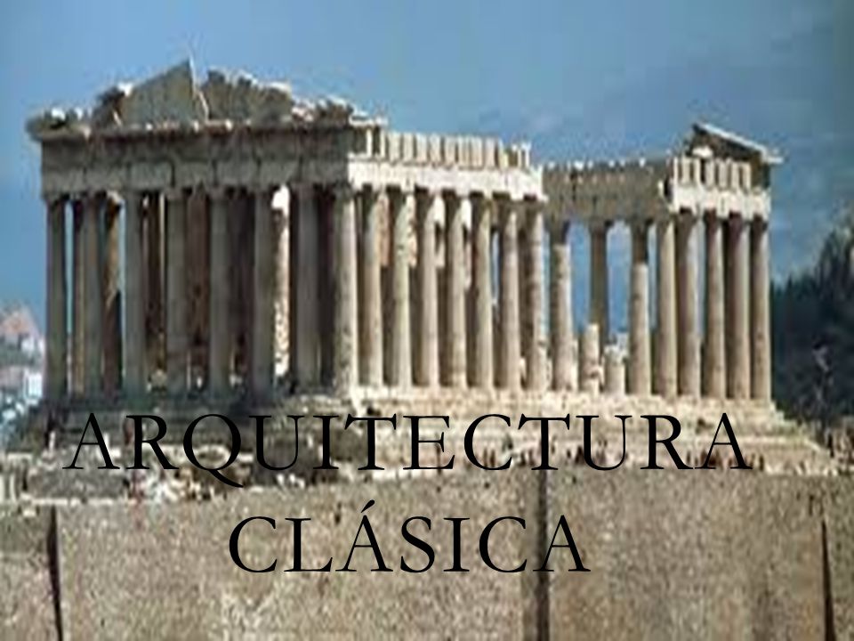 ARQUITECTURA CLÁSICA