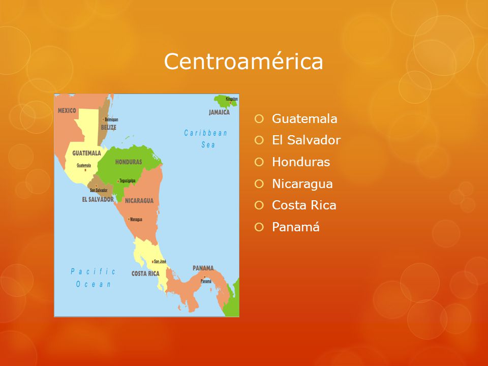 Centroamérica  Guatemala  El Salvador  Honduras  Nicaragua  Costa Rica  Panamá