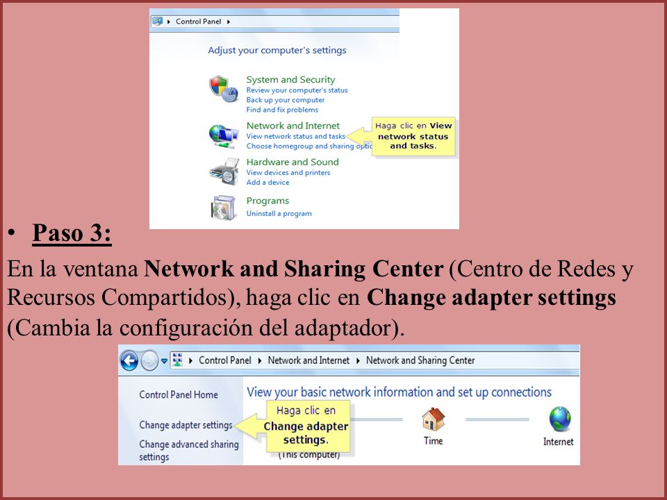 Paso 3: En la ventana Network and Sharing Center (Centro de Redes y Recursos Compartidos), haga clic en Change adapter settings (Cambia la configuración del adaptador).