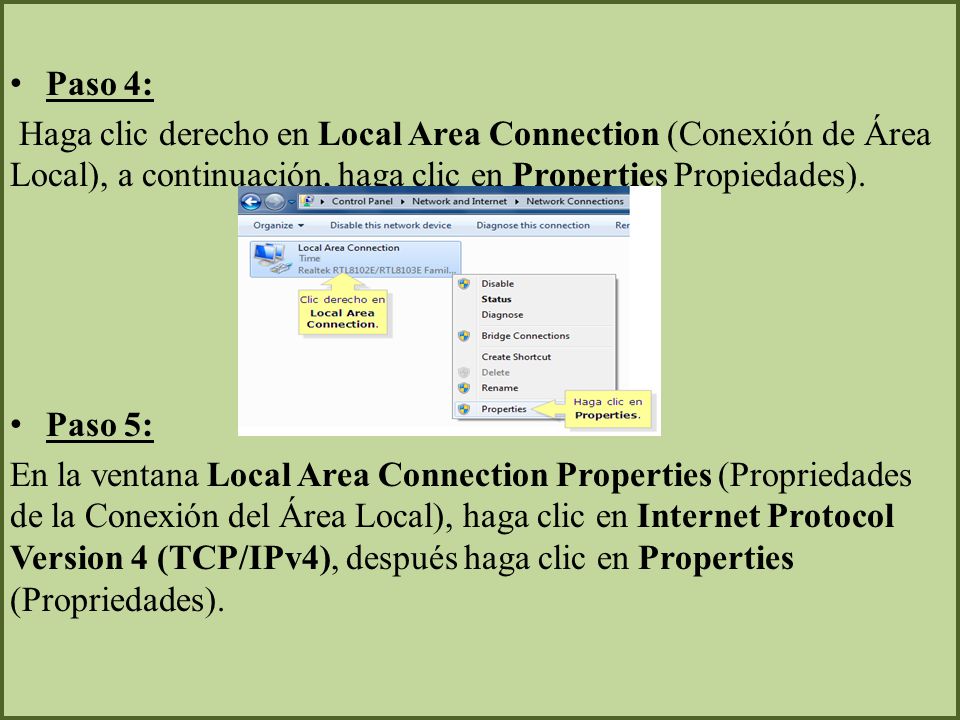 Paso 4: Haga clic derecho en Local Area Connection (Conexión de Área Local), a continuación, haga clic en Properties Propiedades).