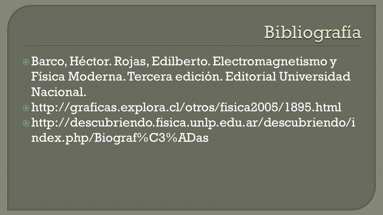  Barco, Héctor. Rojas, Edilberto. Electromagnetismo y Física Moderna.