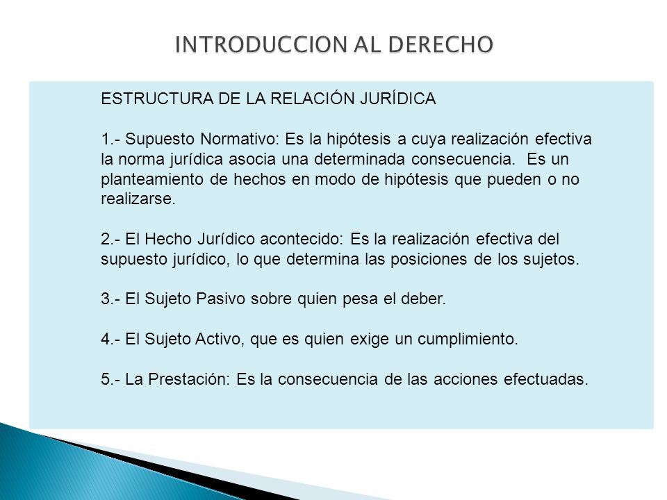 Estructura+De+La+Norma+Juridica ESTRUCTURA DE LA RELACIÓN JURÍDICA 1.- Supuesto Normativo: Es la ...