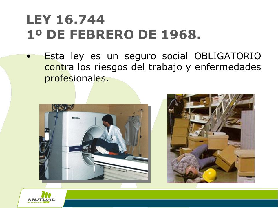 LEY 16 744 ley 16 744: