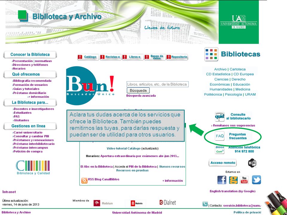 UAM Biblioteca y Archivo Aclara tus dudas acerca de los servicios que ofrece la Biblioteca.