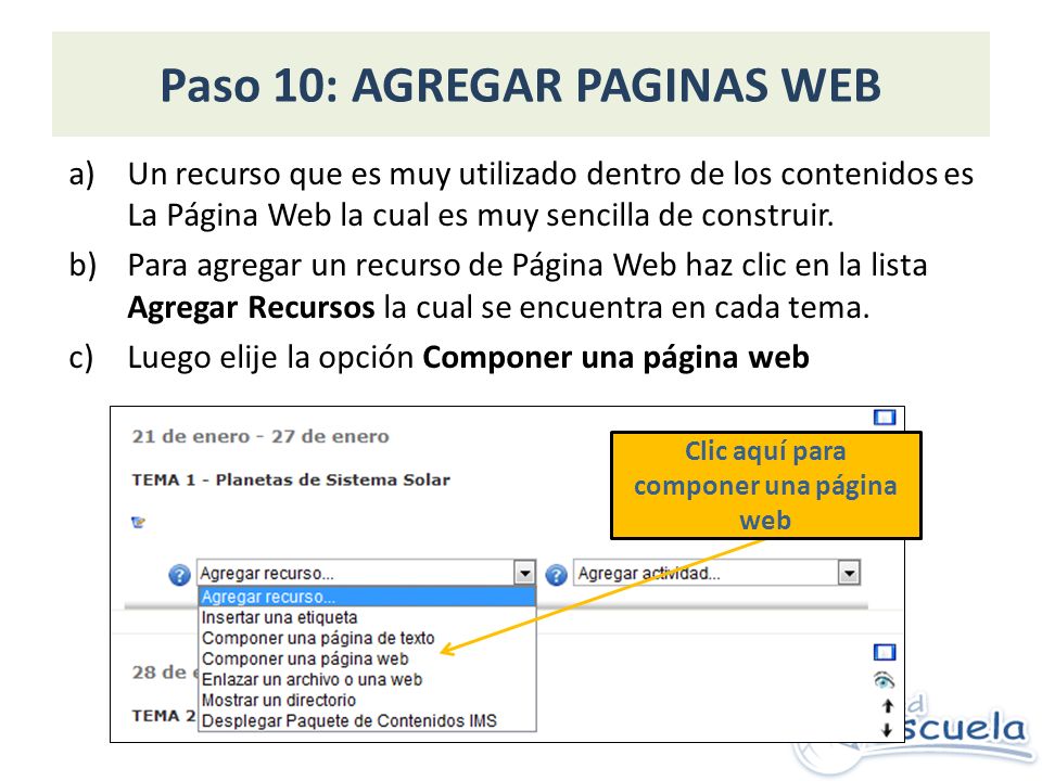 Paso 10: AGREGAR PAGINAS WEB a)Un recurso que es muy utilizado dentro de los contenidos es La Página Web la cual es muy sencilla de construir.