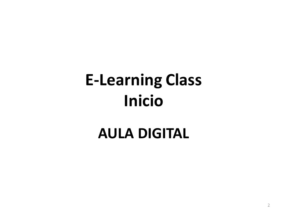 E-Learning Class Inicio AULA DIGITAL 2