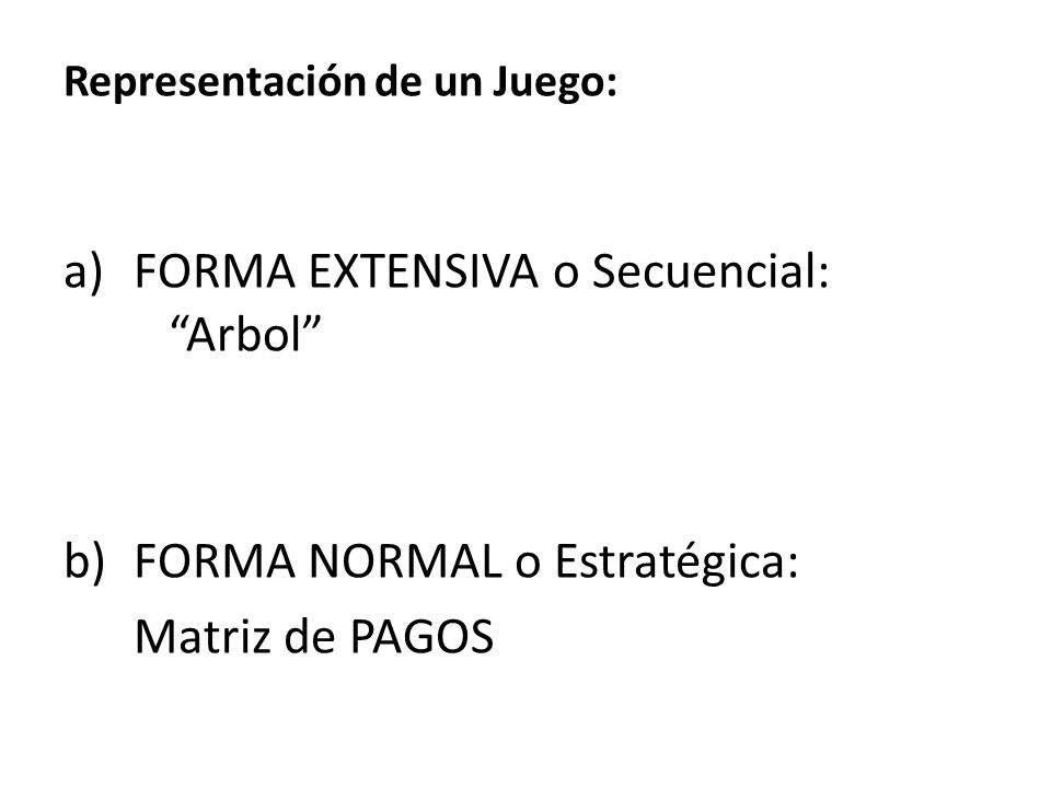 TEORIA JUEGO FORMA EXTENSIVA teoria juego forma extensiva: