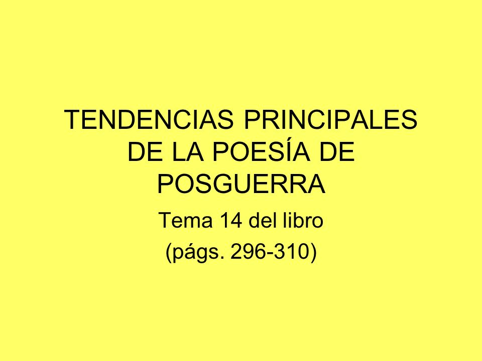 TENDENCIAS DE LA POESIA ACTUAL tendencias de la poesia actual: